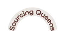 Sourcing Queens